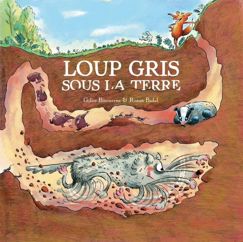 LIVRE / LOUP GRIS SOUS LA TERRE