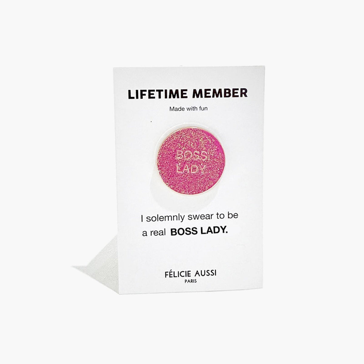 Pin’s Boss Lady – Félicie Aussi